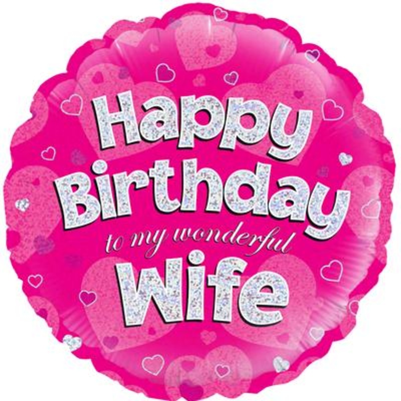18 Round Foil Balloon – Happy Birthday to my Wonderful Wife