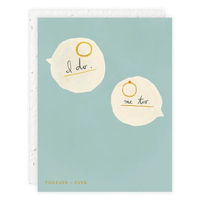 I do. Me too. Wedding Card