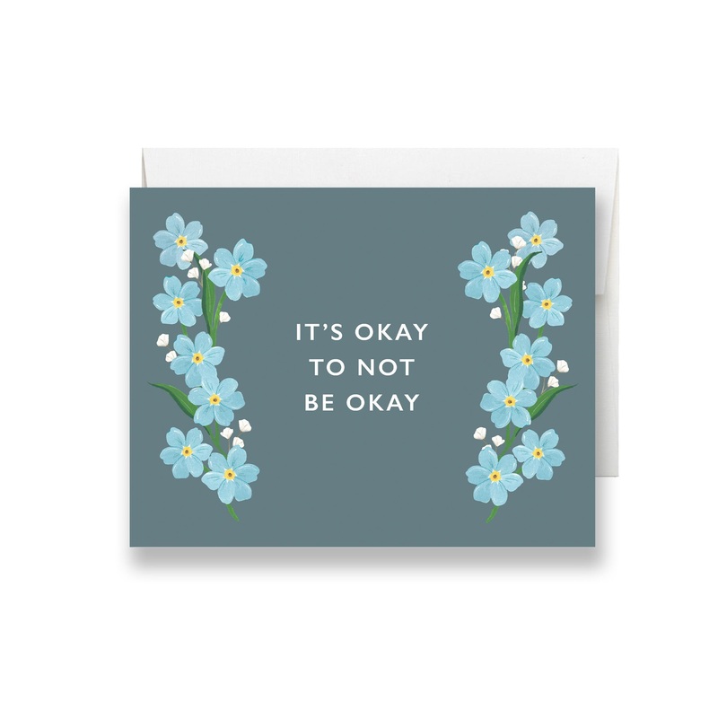 It’s Okay To Not Be Okay Card | Isabella MG & Co.