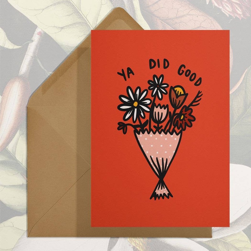 Ya Did Good card