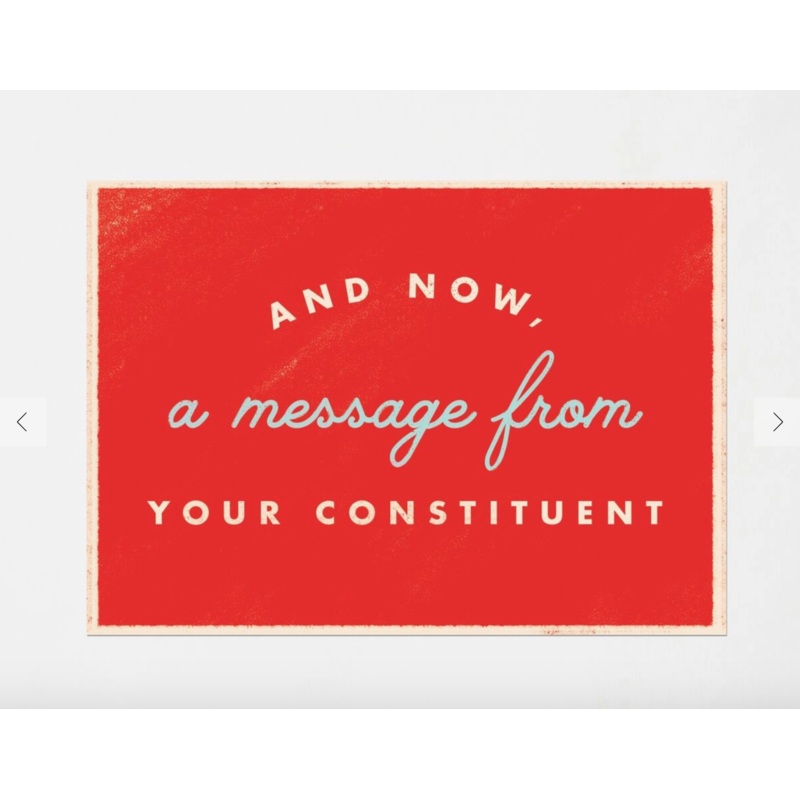 A Message Fron Your Constituent Postcards