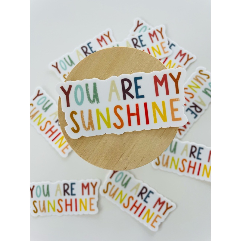 You Are My Sunshine Sticker