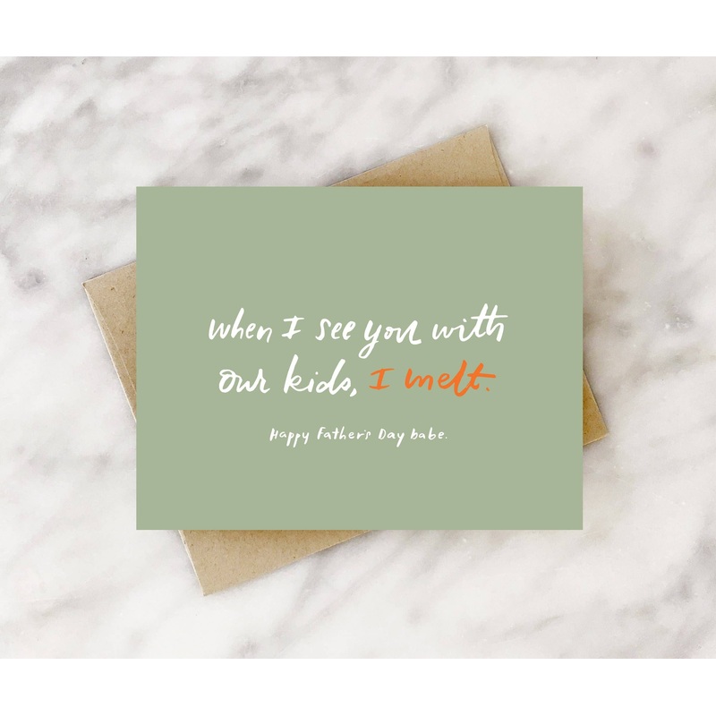 I Melt Father’s Day Card