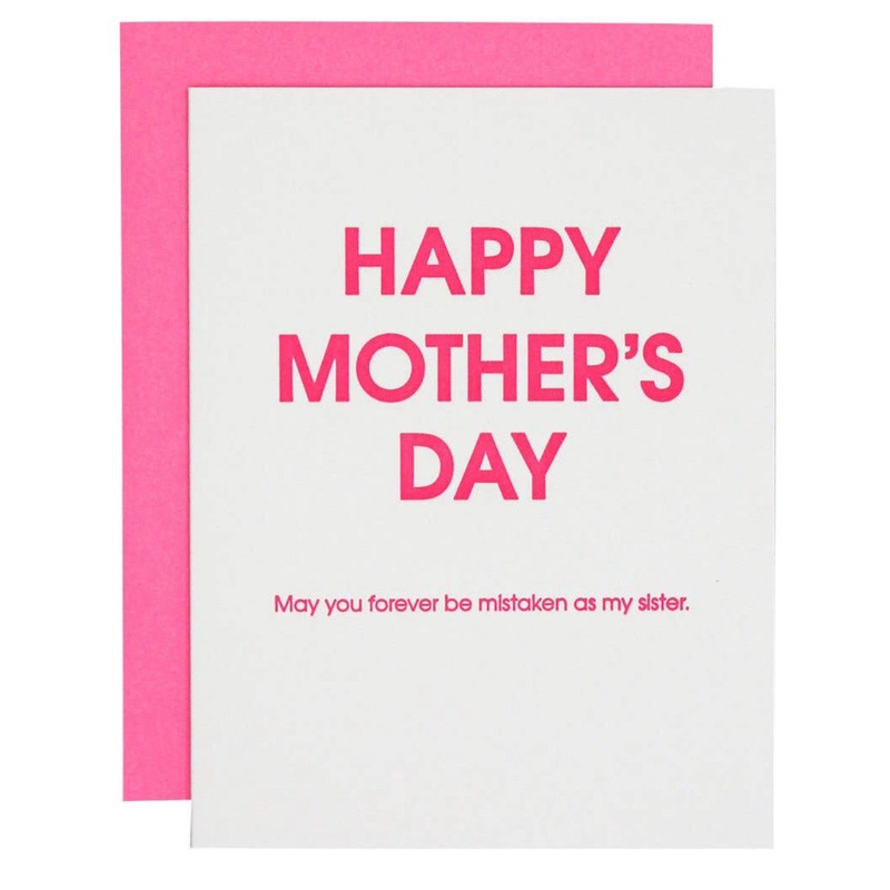 Mothers Day Card – Mistaken as Your Sister Letterpress Card