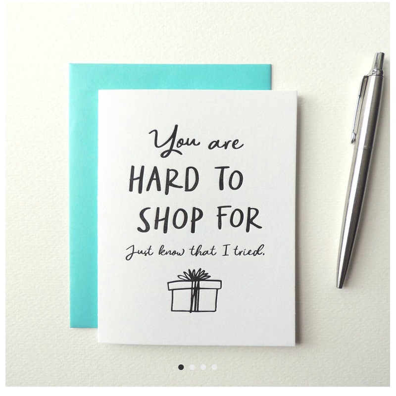 You Are Hard To Shop For Card