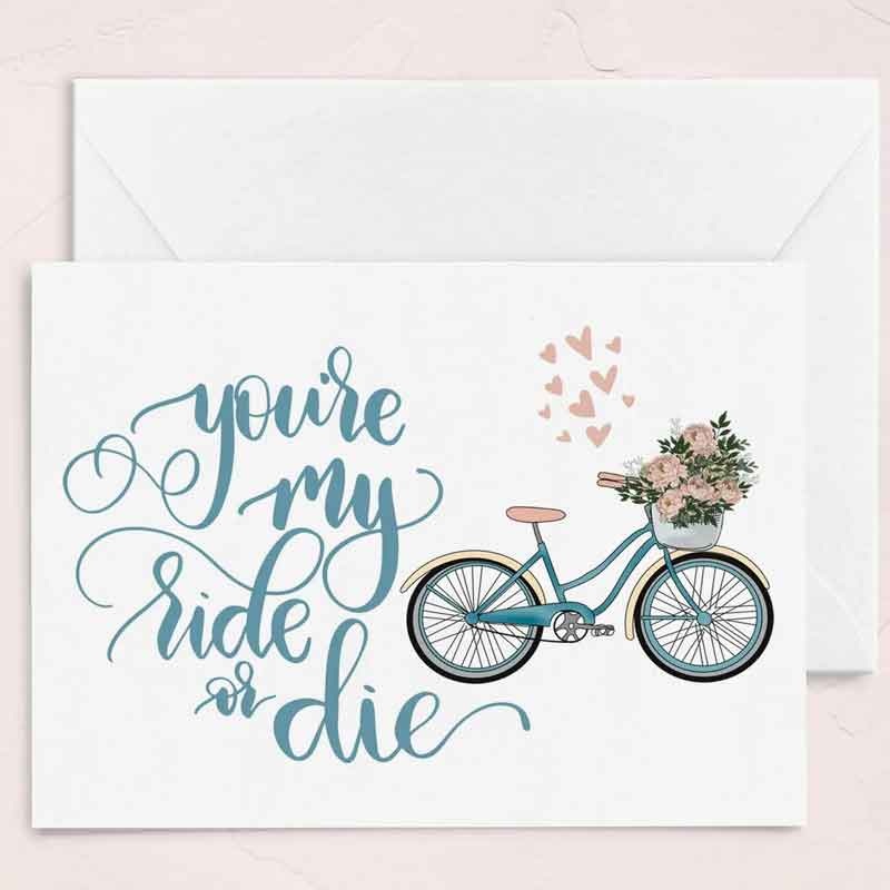 You’re My Ride or Die Friendship Card