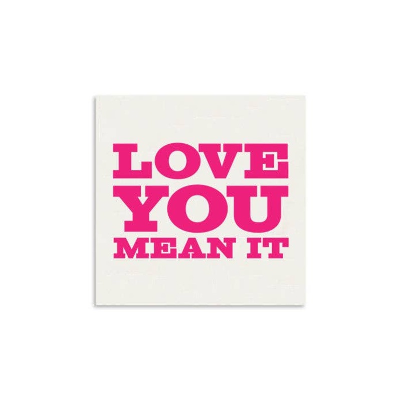 Love You Mean It Mini Greeting Card