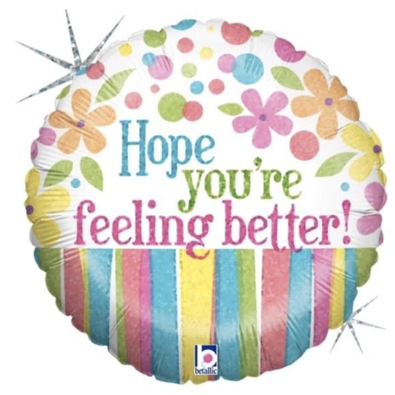 18inch Hope you’re feeling better! Balloon
