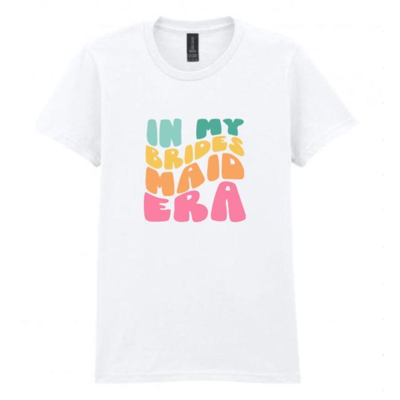 Customised ‘In my Bridesmaid Era’ Custom Bridesmaid Shirt  Bride Squad T-Shirt  Hen Party Tee   Wedding Party Gift  Personalized Tee