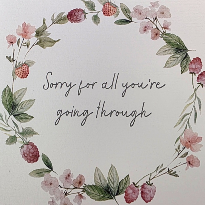Sorry For All You’re Going Through Card